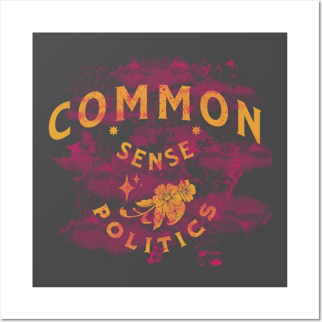 Common Sense Politics Wall Art by Pixels, Prints & Patterns